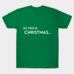 So this is Christmas... T-Shirt